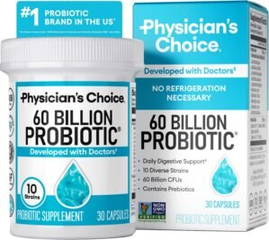 Physician’s CHOICE Probiotics...
